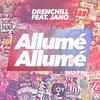 Allumé Allumé - Drenchill&Jano