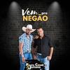 Vem pro Negão - Paulo César&Juliano