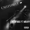 Callestreet(feat. Meavy) (Explicit) - Nicofabo&Meavy