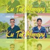 Ku Tak Mampu - Farel Alfara&Rais mc