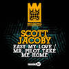 Mr. Pilot Take Me Home - Scott Jacoby