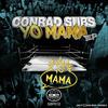 Yo Mama - Conrad Subs