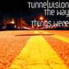 Found - Tunnelvision