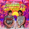 Cuando Tu Me Tocas(feat. Yaakov) - Don B&Yaakov