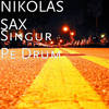 Singur Pe Drum - NIKOLAS SAX