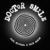 Doctor Smile(feat. Reid Zakos) (Radio Edit) - Paul Michael&Reid Zakos