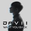 Want You Back - DAVII (다비)