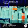 In the Lab - Dimitris Palikaris&Ilias Kat