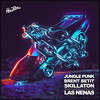 Las Nenas - Brent Betit&Jungle Punk&Skillaton