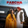 Parcha - Gavy Sandhu&G Noor