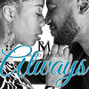 ALWAYS - Bradd Marquis