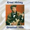 I Can't Love Another (Remastered 2017) - Ersel Hickey