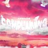 Complaining (Explicit) - Arends