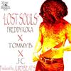 Lost Souls(feat. Tommy B & J C) - Freddy Koka&Tommy B&J C