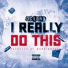 I Really Do This (Explicit) - OC LORD&Marvinbeats