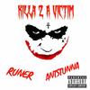 Killa 2 a Victim (feat. Runer) (Explicit) - ANTSTUNNA&Runer