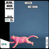 We Run - WizzX