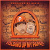 Folding Up My Paper (Explicit) - Jasey Cordeta&Bun B