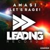 Let's Rage! (Original Mix) - Amasi