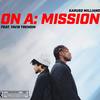 On A Mission (feat. Tavis Trendin) (Explicit) - Karuso Milliano&Tavis Trendin