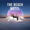 You Have a Thousand Reasons to Smile - The Beach Motel