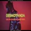 Desmotivada (Explicit) - Kalvin Sain&Tre60 