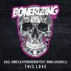 This Love (Original Mix) - Axel Jones&Hydrogenio&Nino Lucarelli