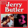 He Will Break Your Heart - Jerry Butler