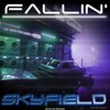 Fallin' (Original Mix) - Skyfield