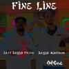 Fine Line (Explicit) - Daygo Montana&East Daygo Fresh