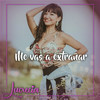 Me Vas a Extrañar - Lucrecia