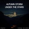 Under The Stars (Original Mix) - Autumn Storm