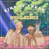 Kind of Freak (Duñe Remix) - Cool Company&Duñe