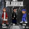 Alarako(feat. Chico Blanco & Star Boy) (Explicit) - Kid Serious&Chico Blanco&Star Boy