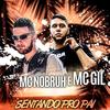 Sentando pro Pai - MC Gil&MC Nobruh