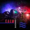 Calm - Sanche