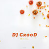 Circus (Original Mix) - DJ GrooD