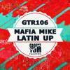 Latin Up (Original Mix) - Mafia Mike