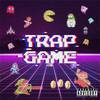 Trap Game (Explicit) - GEL