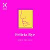 Never Too Late - Felicia Bye
