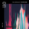 Filter Noise (Da Chreem!!! Remix) - Siul Gonzalez&Da Chreem!!!