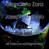 Mi Vida Loca (Original Mix) - Giancarlo Zara&Joseph Antonio