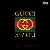 Gucci Love (Explicit) - Ty Naps