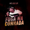 Fuga Na Cunhada - Mc Lele JP