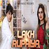 Lakh Rupaiya - Anu Kadyan&T.R.