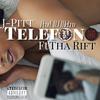 Telefono(feat. Tha Rift) - J-Pitt&Tha Rift&DJ Metro