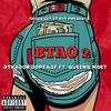 BTAO 2 (feat. Queenie Moet) (Explicit) - DthaDon DopeAsf&Queenie Moet