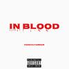 In Blood (Explicit) - Fameos