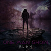 One Man Show - KLHH&Anonymous