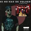 Si No Has De Volver (feat. Miguel Angulo) - DeLyon&Miguel Angulo